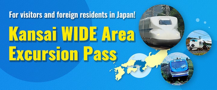 3-Day Kansai WIDE Area Excursion Pass [For Tourists & Foreign